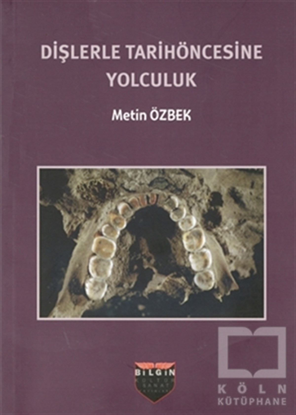Dişlerle Tarihöncesine Yolculuk