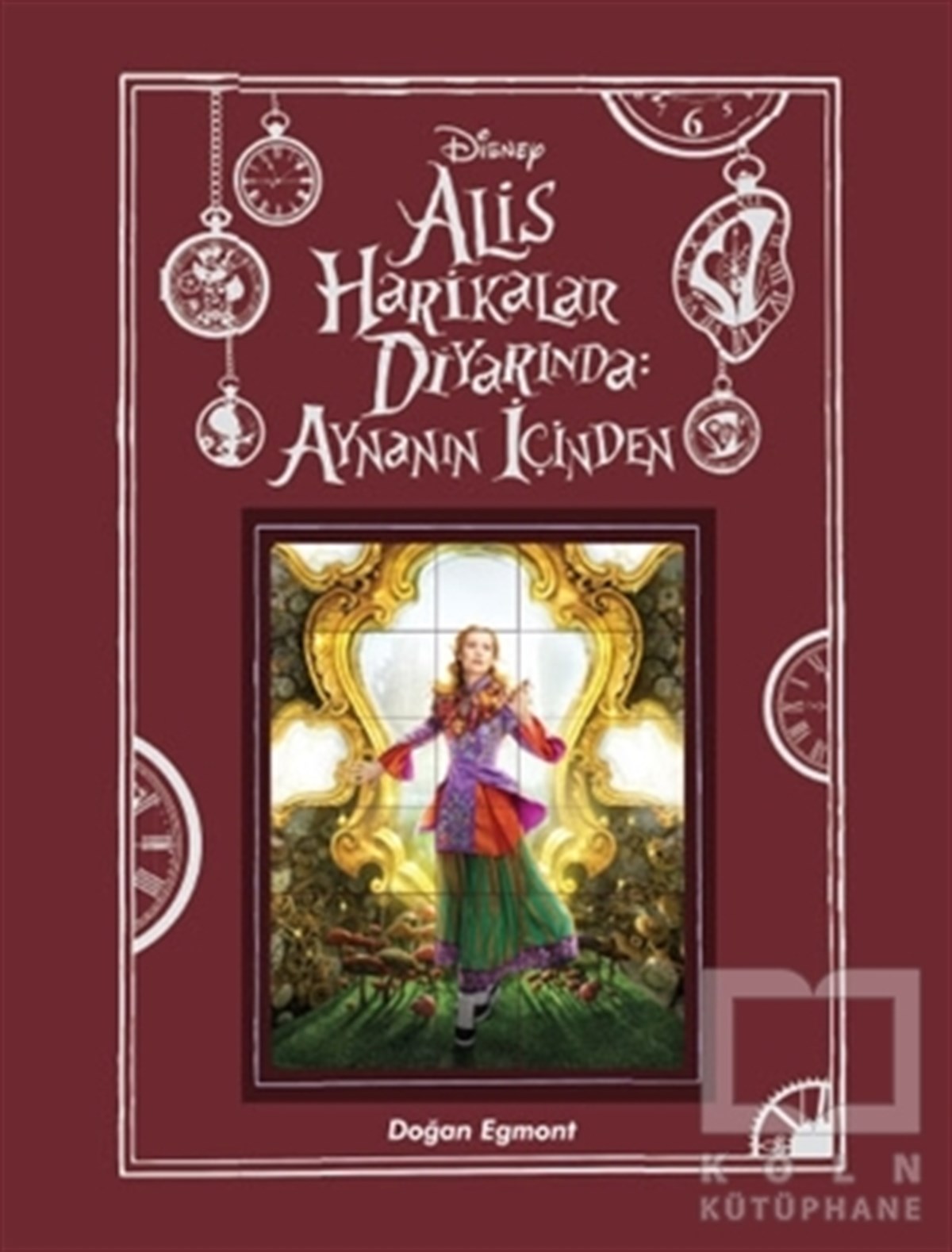 KolektifRoman-ÖyküDisney Alis Harikalar Diyarında: Aynanın İçinden