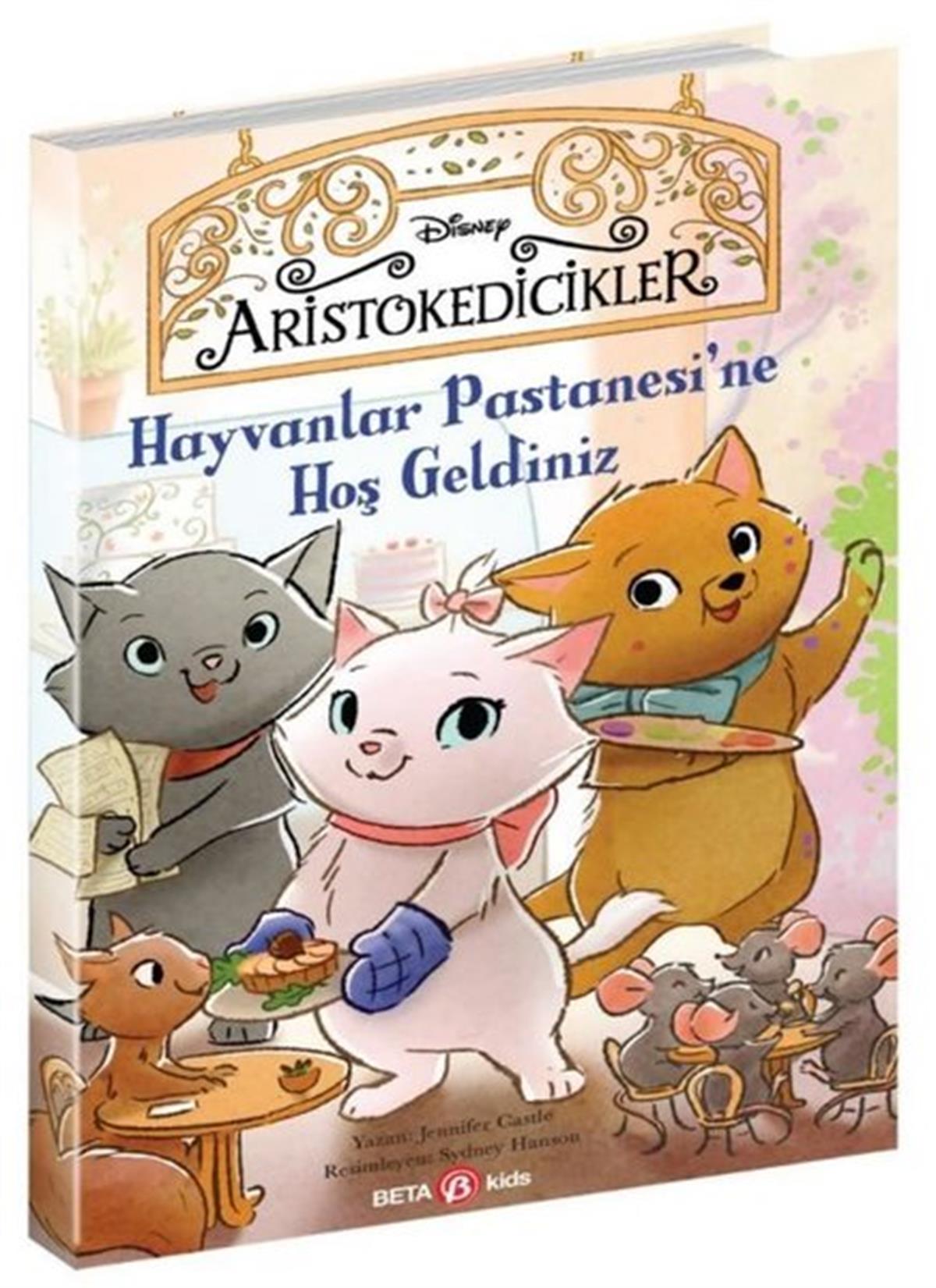 Jennifer CastleÇocuk Gençlik RomanlarıDisney Aristokedicikler - Hayvanlar Pastanesi'ne Hoşgeldiniz