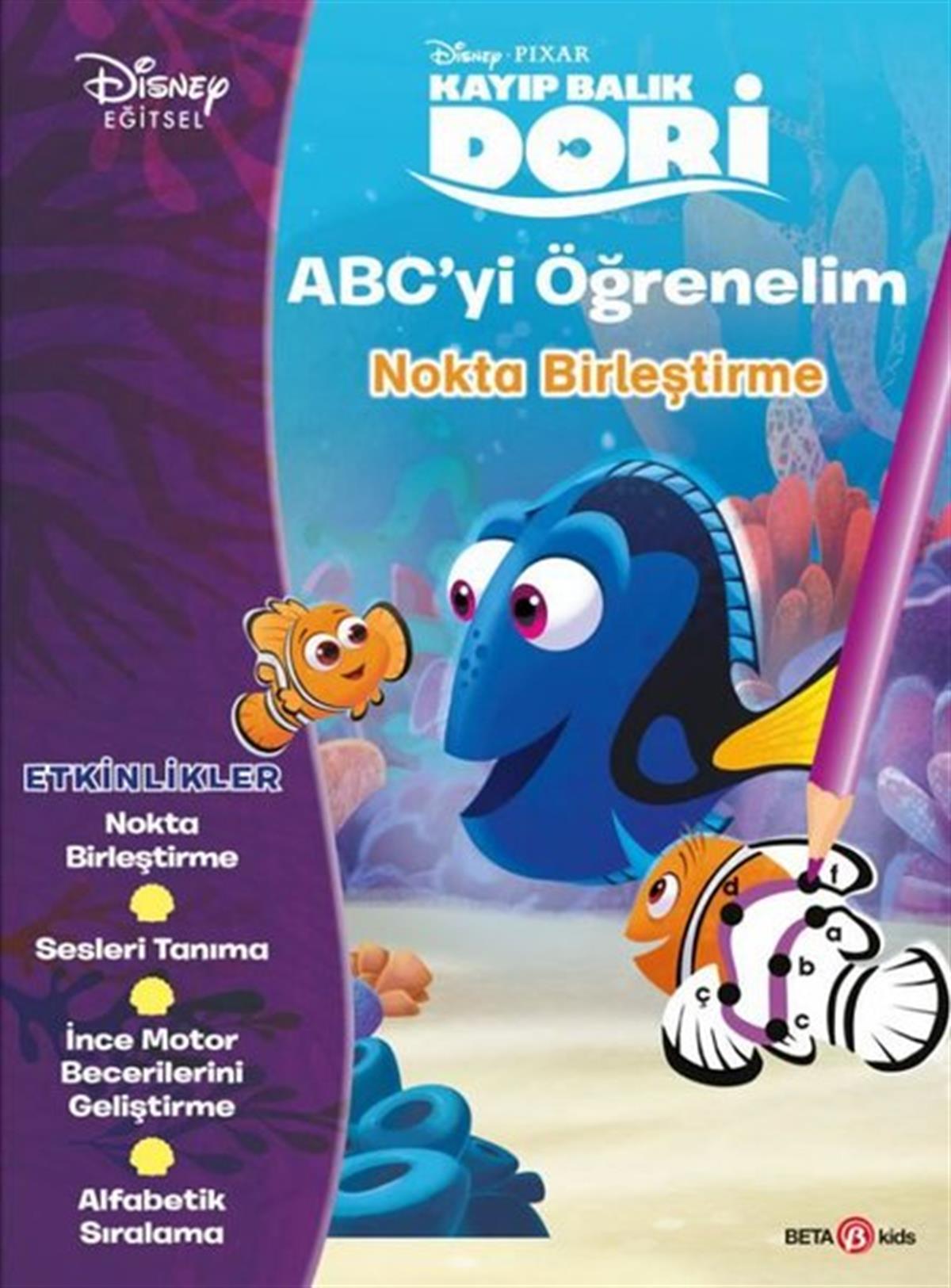 KolektifEgitim Etkinlik KitaplariDisney Eğitsel Kayıp Balık Dori ABC'yi Öğrenelim Nokta Birleştirme 3+Yaş