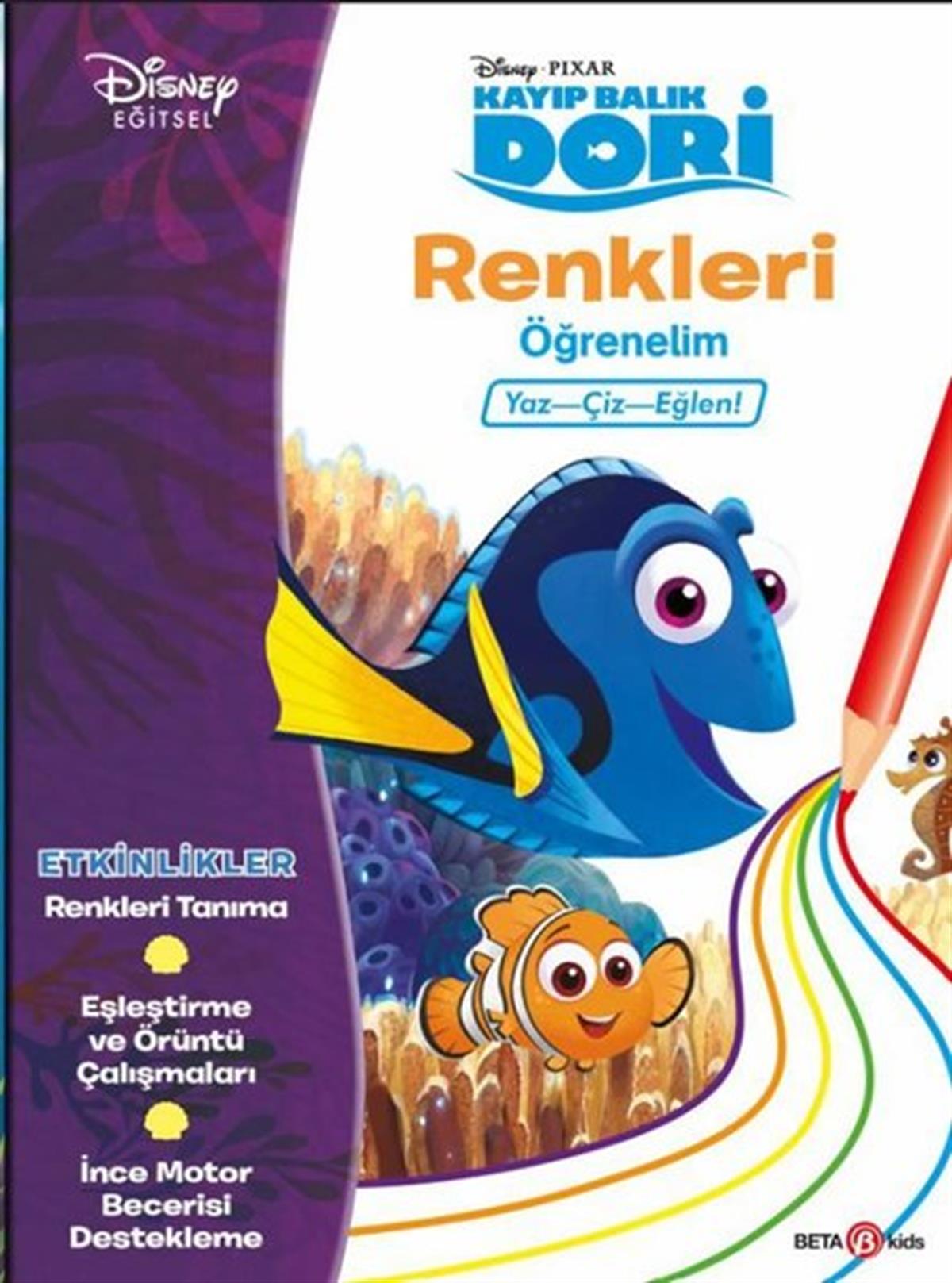 KolektifEgitim Etkinlik KitaplariDisney Eğitsel Kayıp Balık Dori Renkleri Öğrenelim 4+Yaş