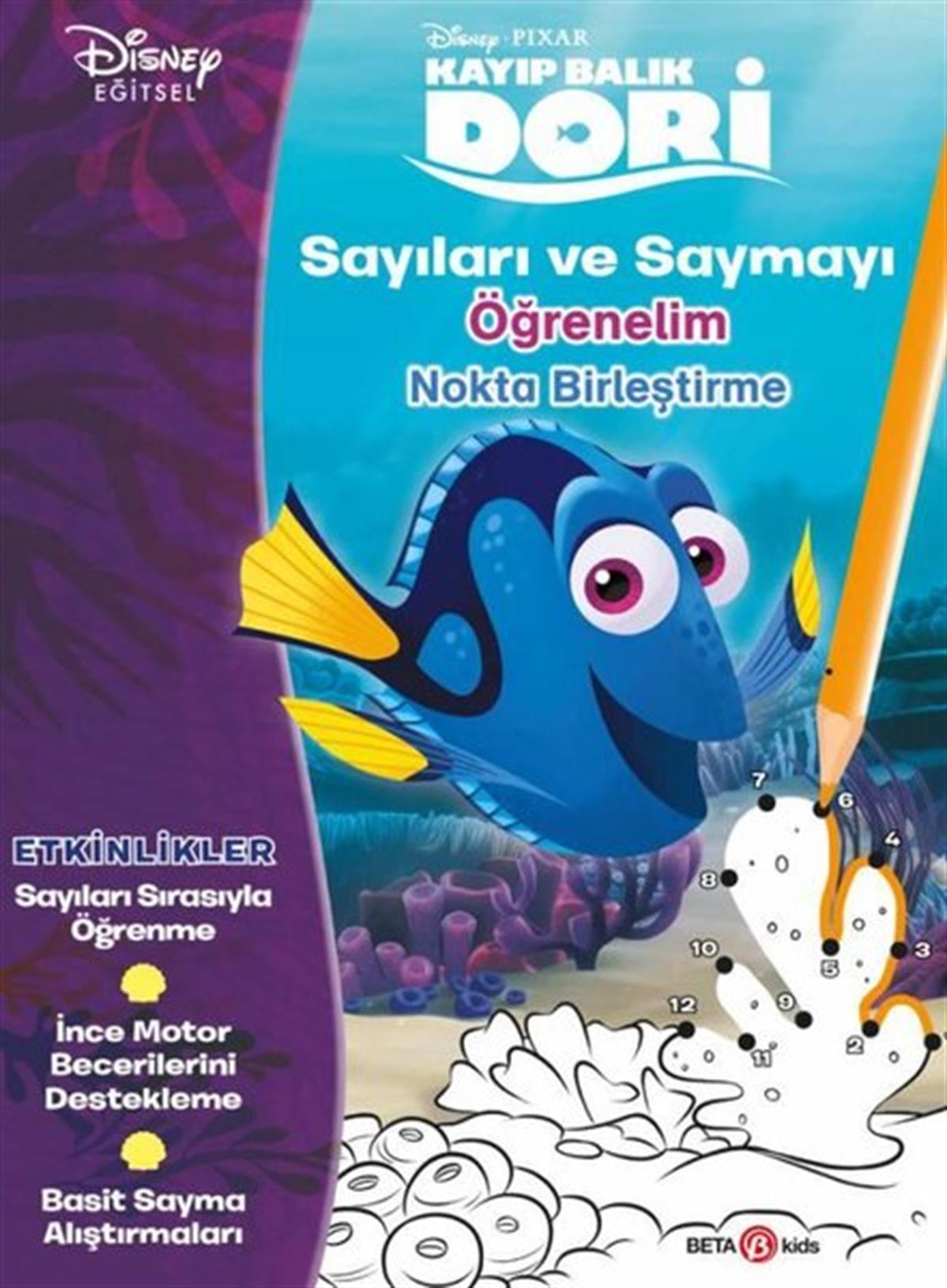 KolektifEgitim Etkinlik KitaplariDisney Eğitsel Kayıp Balık Dori Sayıları ve Saymayı Öğrenelim 4+Yaş