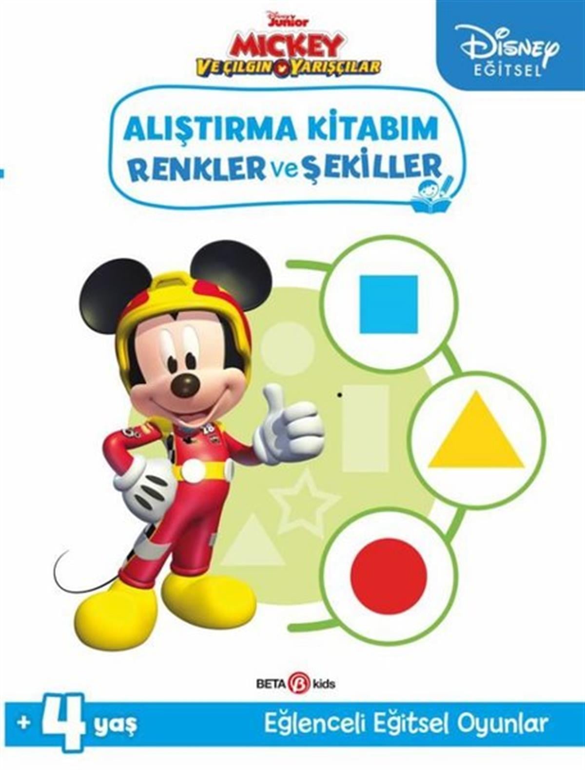 KolektifEgitim Etkinlik KitaplariDisney Eğitsel Mickey ve Çılgın Yarışçılar Alıştırma Kitabım Renkler ve Şekiller 4+Yaş