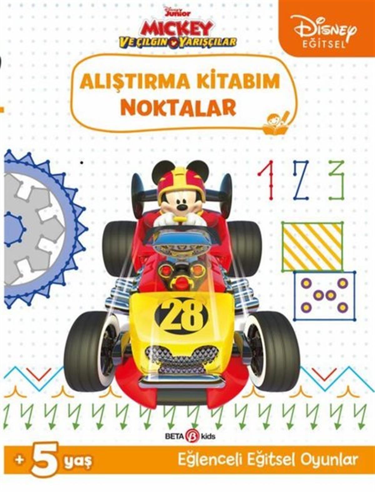 KolektifEgitim Etkinlik KitaplariDisney Eğitsel Mickey ve Çılgın Yarışçılar Alıştırma Kitabım Noktalar 5+Yaş