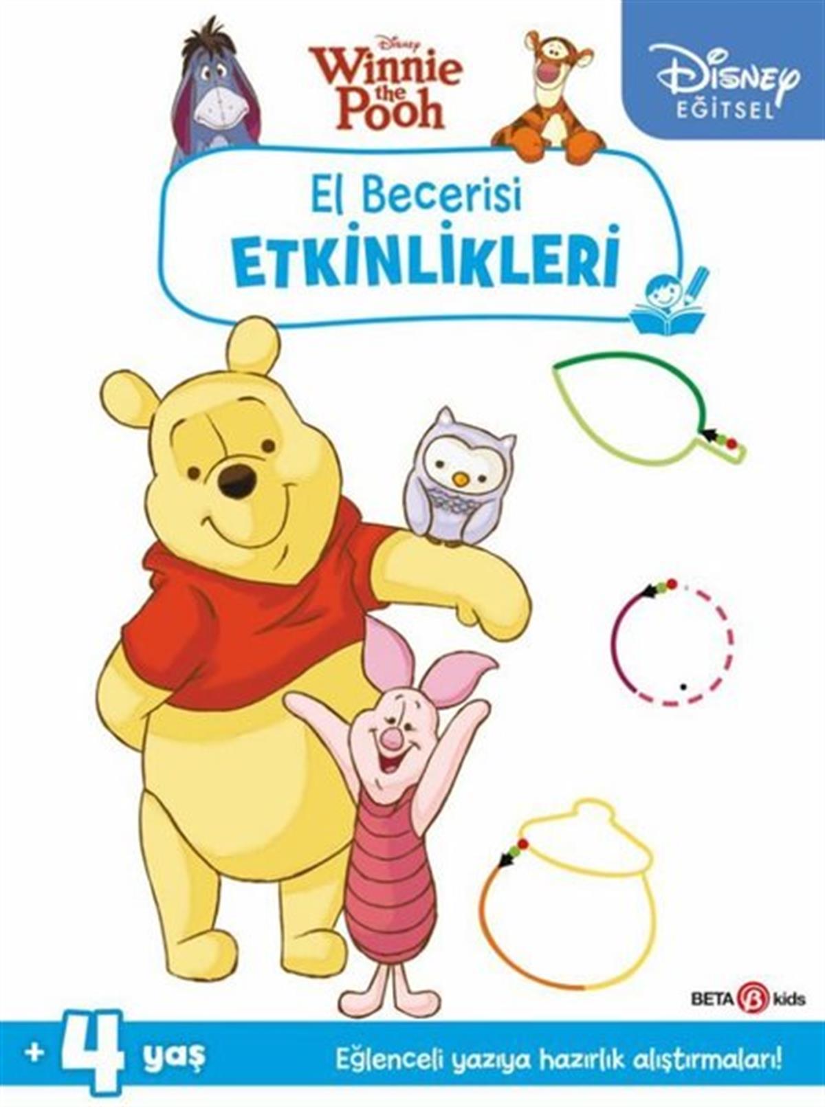 KolektifEgitim Etkinlik KitaplariDisney Eğitsel Winnie the Pooh El Becerisi Etkinlikleri Yazıya Hazırlık 4+Yaş