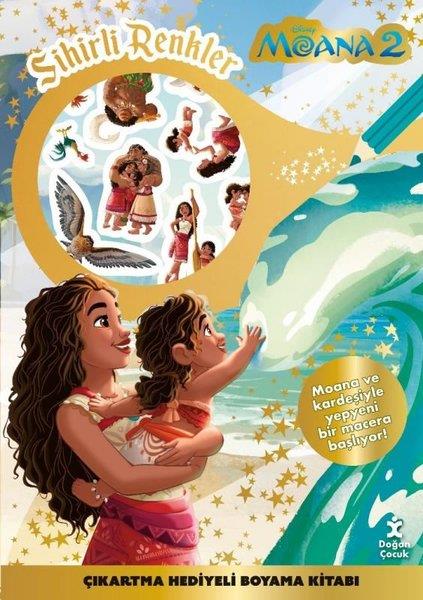 KolektifEgitim Etkinlik KitaplariDisney Moana 2 - Sihirli Renkler Çıkartma Hediyeli Boyama Kitabı