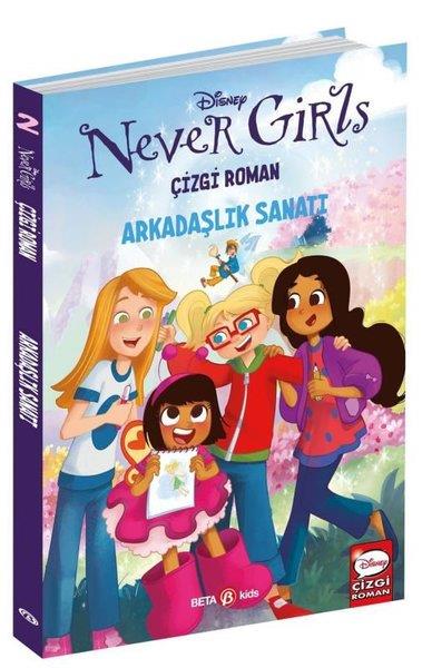 Catie CookÇocuk Gençlik RomanlarıDisney Never Girls - Arkadaşlık Sanatı