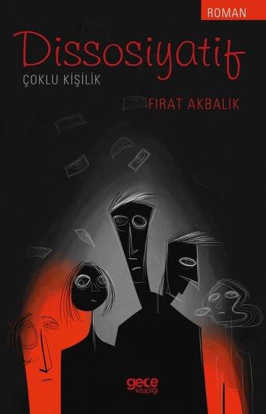 Fırat AkbalıkTürk RomaniDissosiyatif- Ç oklu Kişilik