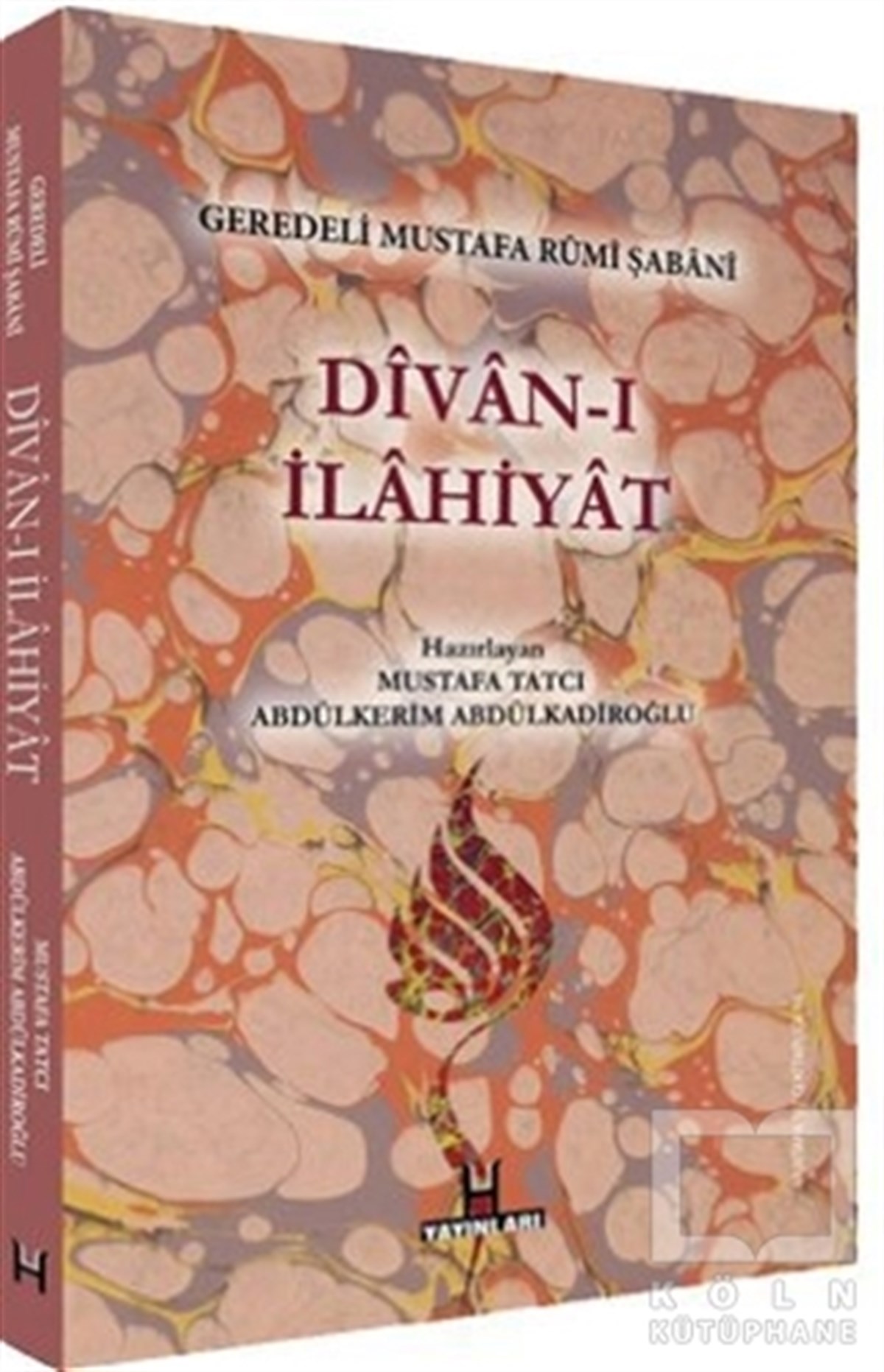 Mustafa TatcıTasavvuf - Mezhepler - TarikatlarDivan-ı İlahiyat - Geredeli Mustafa Rumi Şabani