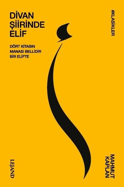 Mahmut KaplanTürk KlasikleriDivan Şiirinde Elif