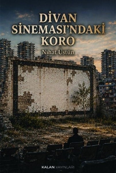 Nihat ÜstünTürk RomaniDivan Sineması'ndaki Koro