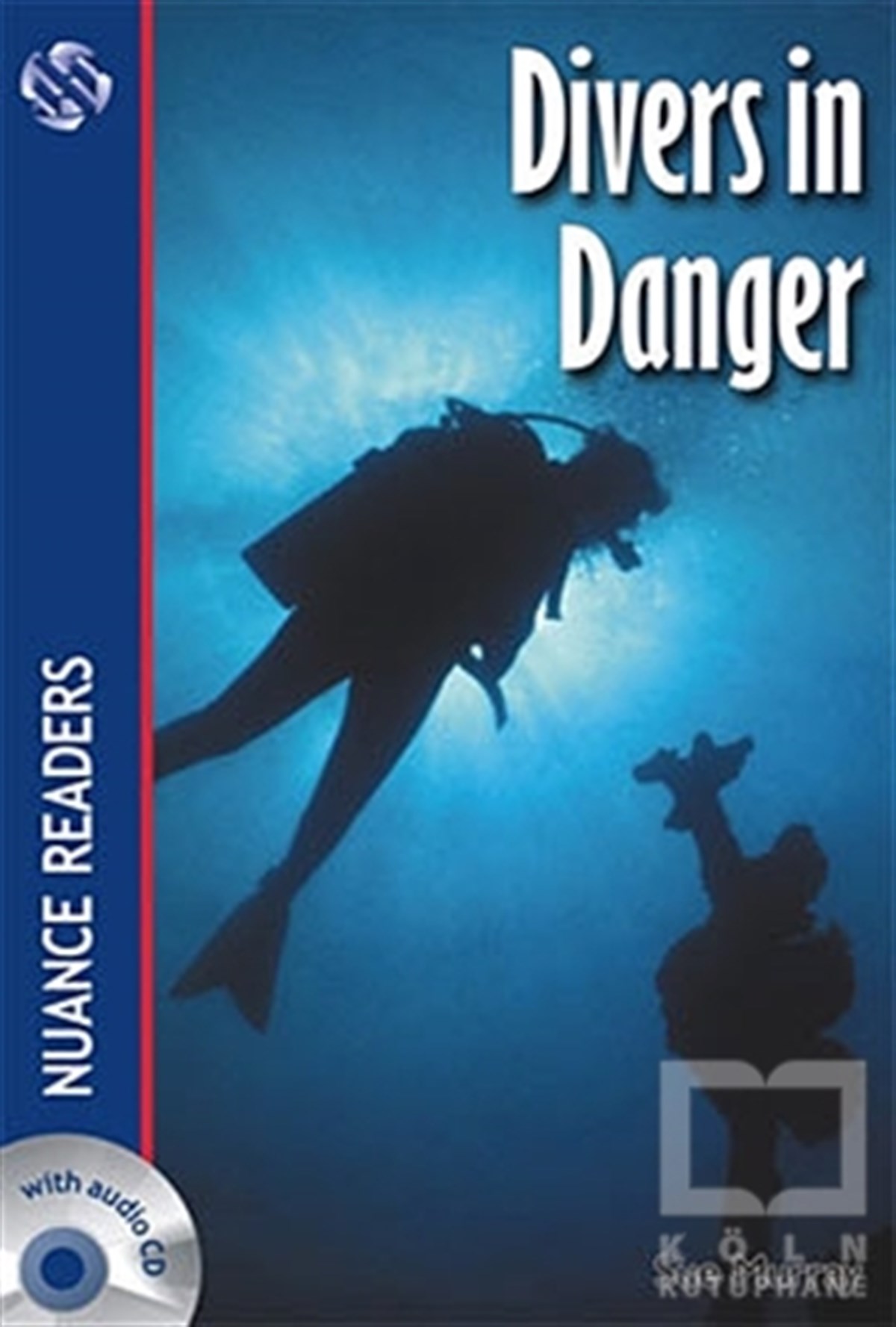 Divers in Danger + CD (Nuance Readers Level-1)