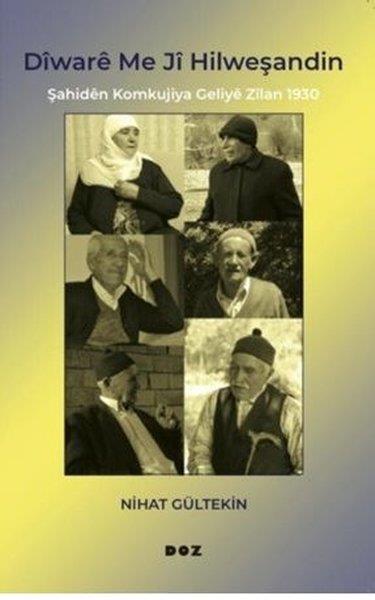 Nihat GültekinKürtçeDiware Me Ji Hilweşandin-Şahiden Komkujiya Ji Zilan 1930
