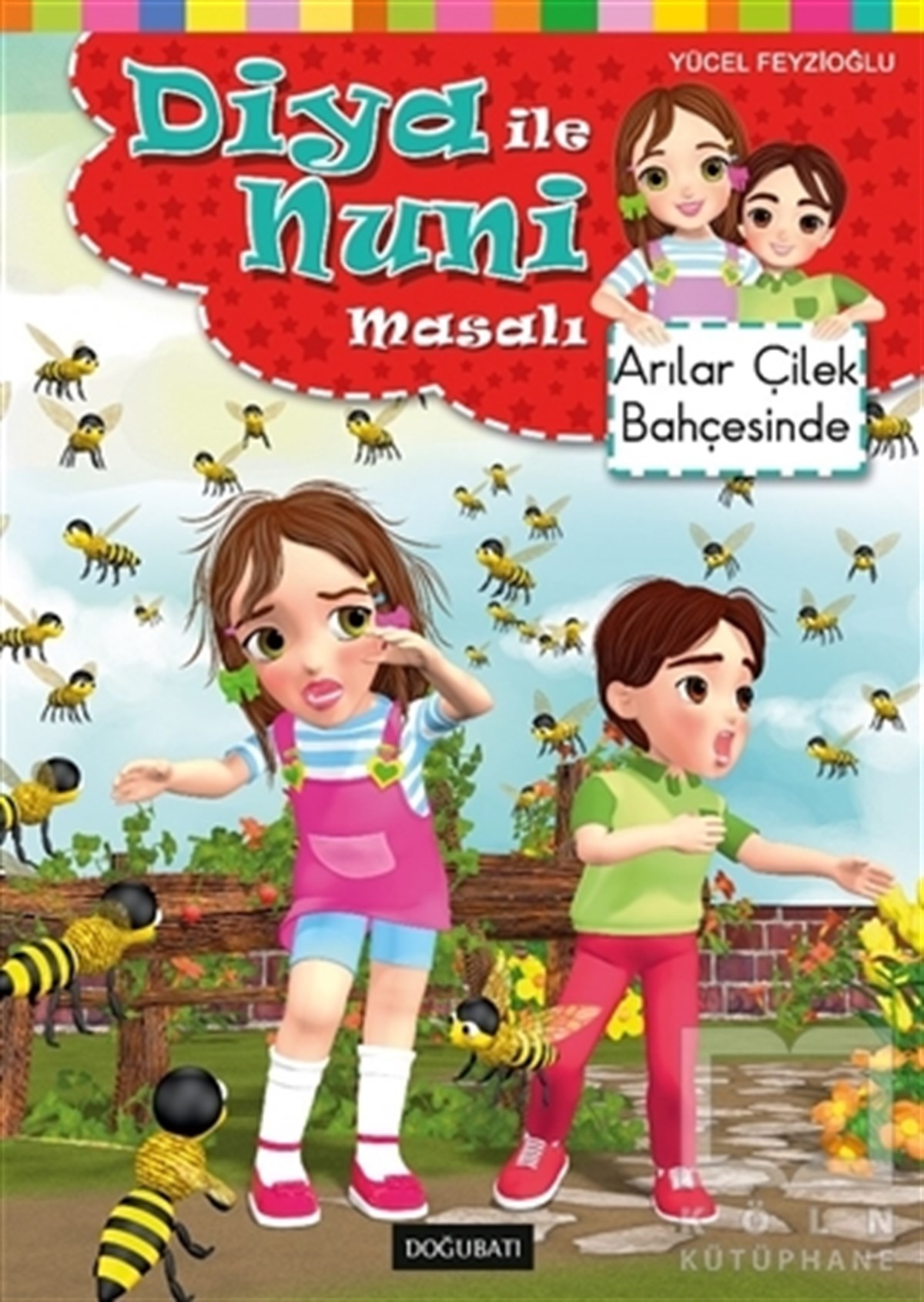 Yücel FeyzioğluÇocuk Masal KitaplarıDiya ile Nuni Masalı - Arılar Çilek Bahçesinde