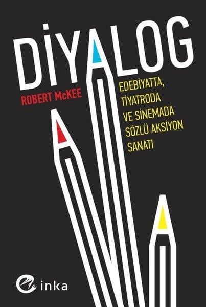 Robert McKeeKunsttheorie BücherDiyalog: Edebiyatta Tiyatroda ve Sinemada Sözlü Aksiyon Sanatı
