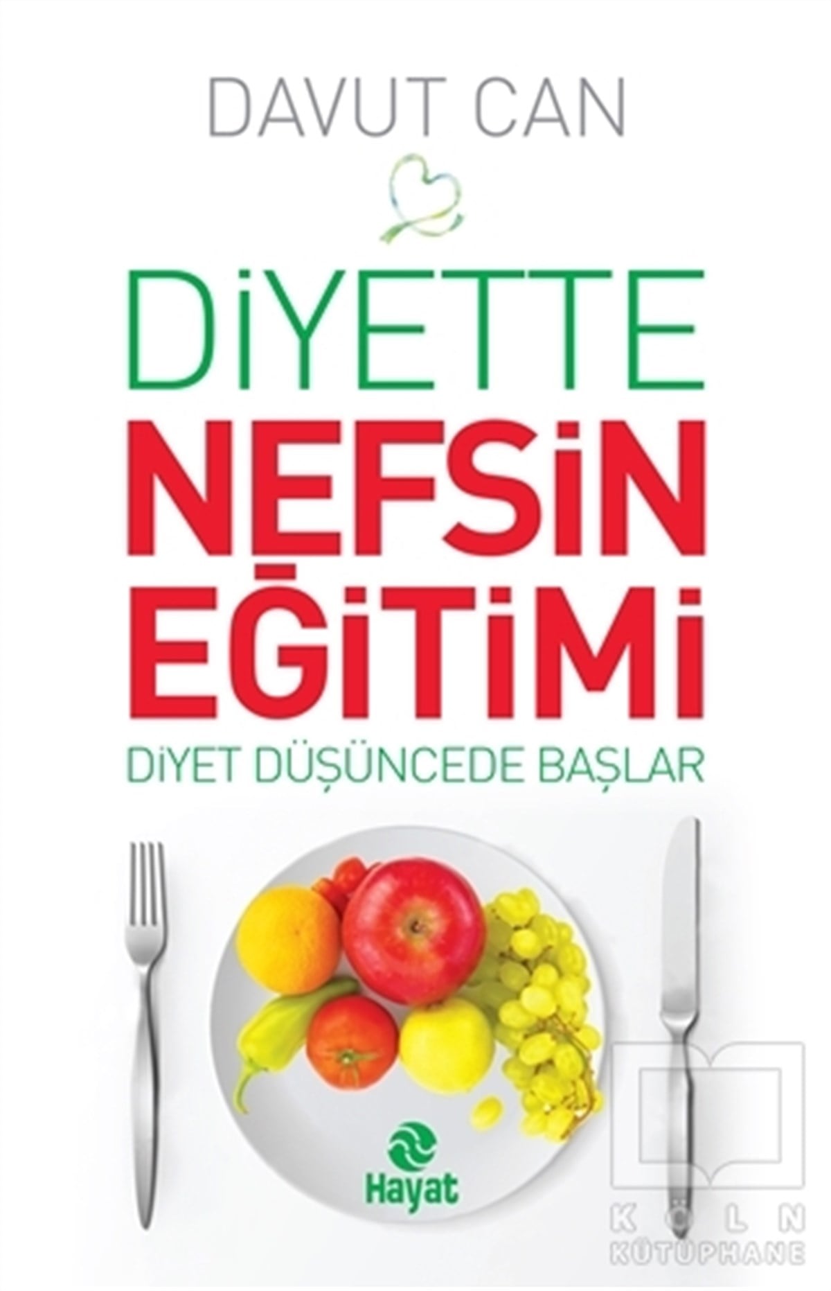 Diyette Nefsin Eğitimi