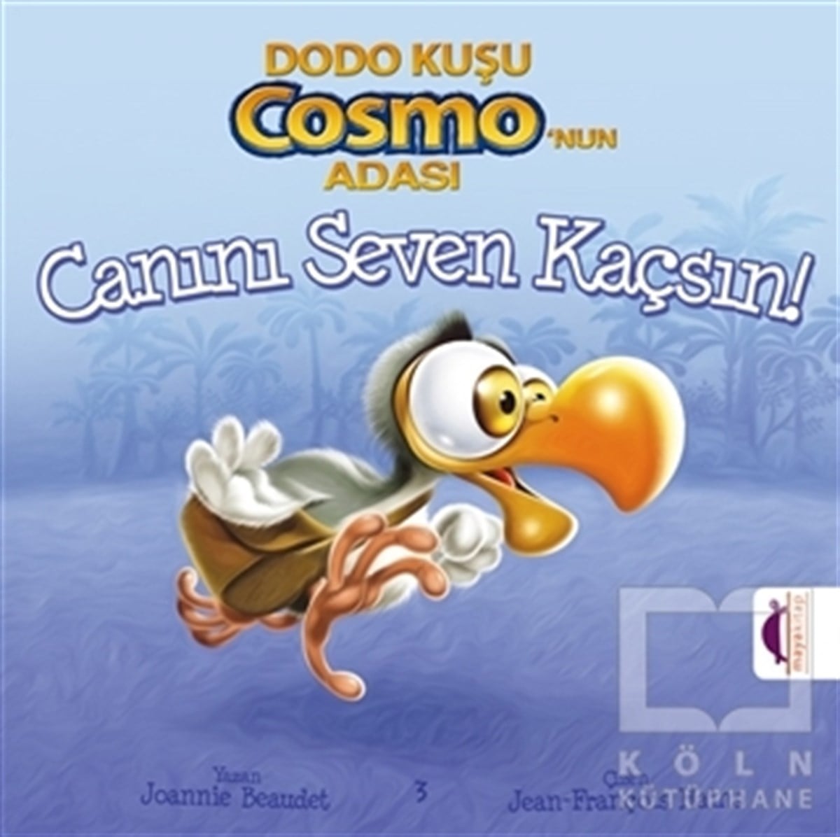 Pat RacHikayelerDodo Kuşu Cosmo'nun Adası - Canını Seven Kaçsın!