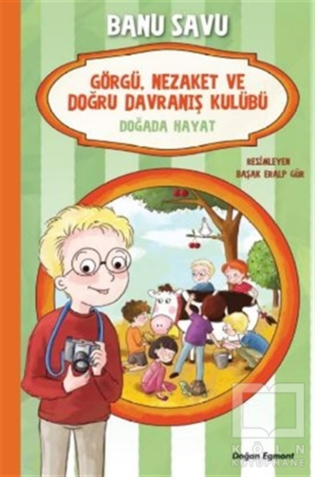 Banu SavuHikayelerDoğada Hayat 4 - Görgü Nezaket ve Doğru Davranış Kulübü
