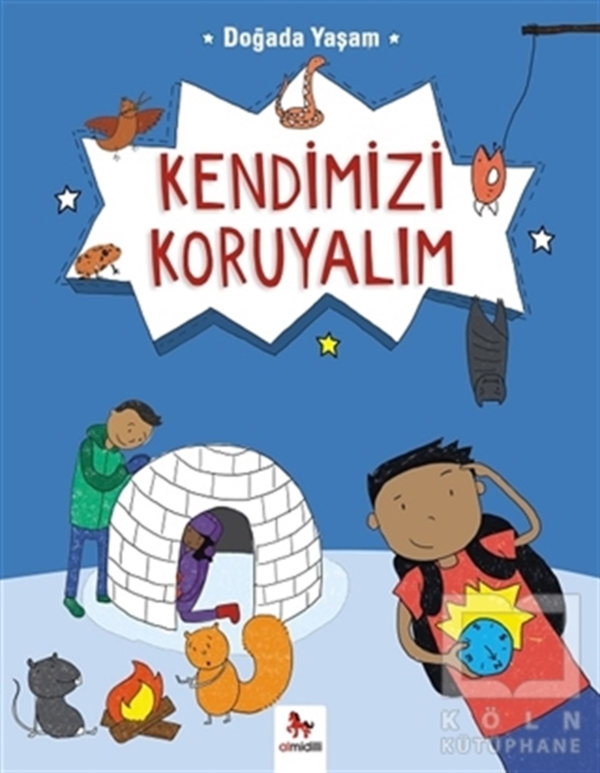 Doğada Yaşam - Kendimizi Koruyalım