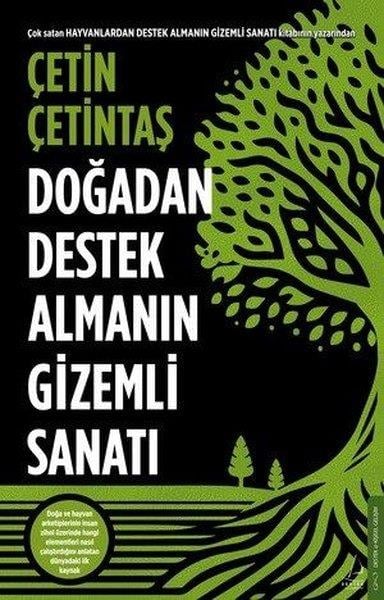 Çetin ÇetintaşBücher zur persönlichen EntwicklungDoğadan Destek Almanın Gizemli Sanatı