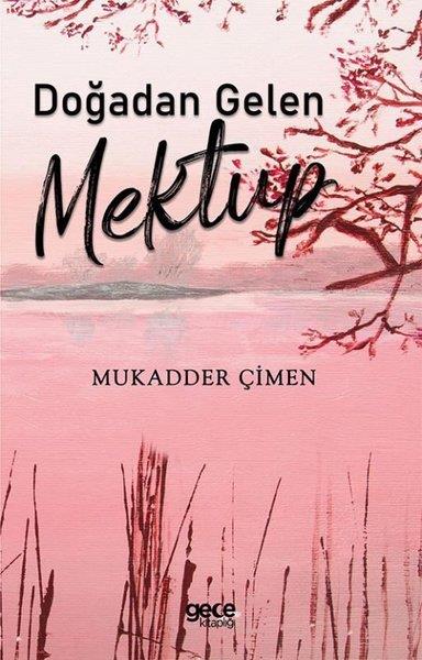 Mukadder ÇimenTürkiye RomanDoğadan Gelen Mektup