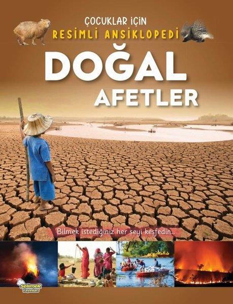 KolektifÇocuk Bilim KitaplarıDoğal Afetler - Çocuklar İçin Resimli Ansiklopedi