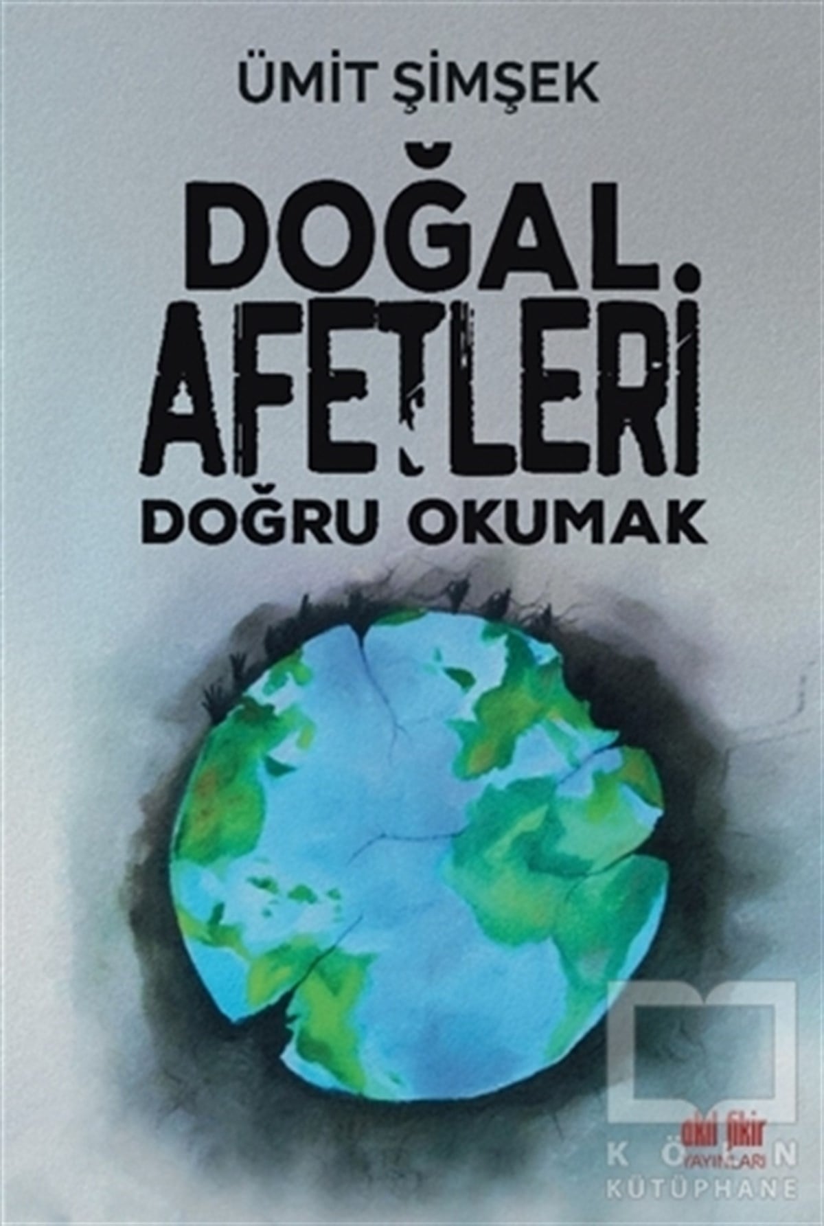 Ümit ŞimşekDiğerDoğal Afetleri Doğru Okumak