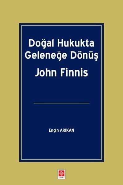 John FinnisEğitimDoğal Hukukta Geleneğe Dönüş