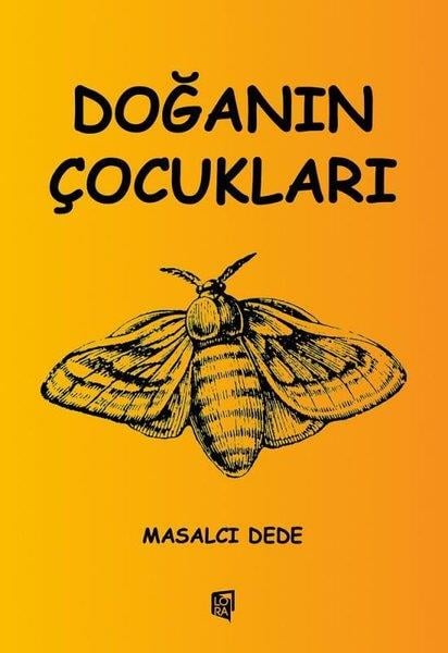 Masalcı DedeÇocuk Gençlik RomanlarıDoğanın Çocukları