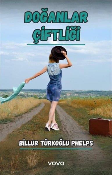 Billur Türkoğlu PhelpsTürk RomaniDoğanlar Çiftliği