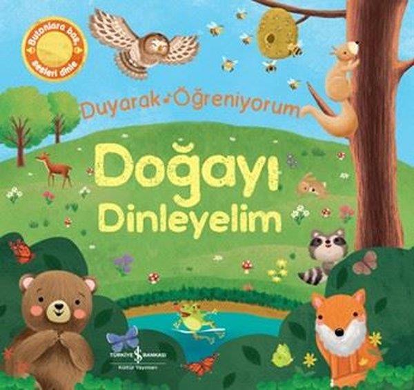 Rose HarknessÇocuk Gelisim KitaplariDoğayı Dinleyelim - Duyarak Öğreniyorum