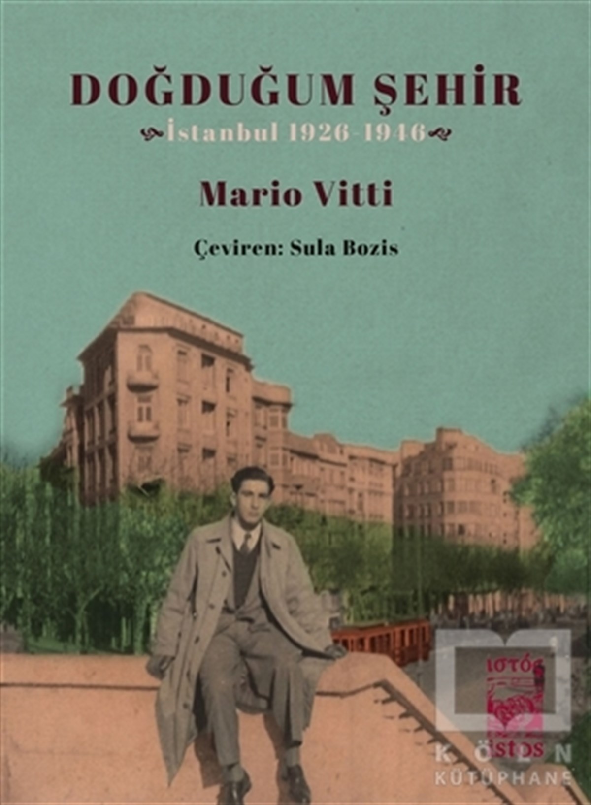 Mario VittiAnı & Mektup & Günlük KitaplarıDoğduğum Şehir