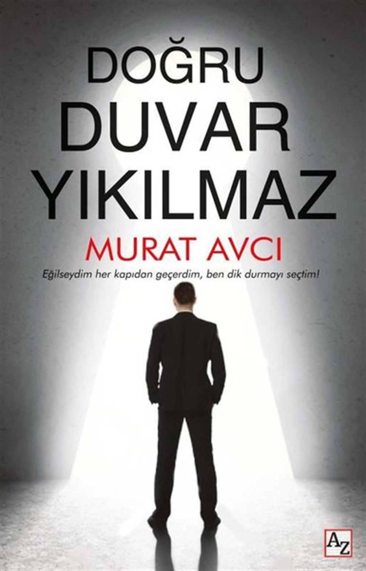Murat AvcıTürkiye RomanDoğru Duvar Yıkılmaz