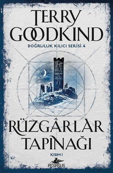Terry GoodkindFantasy und RomaneDoğruluk Kılıcı Serisi 4: Rüzgarlar Tapınağı - Kısım 1