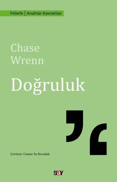 Chase WrennFelsefe BilimiDoğruluk