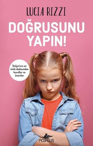 Lucia RizziAile - ÇocukDoğrusunu Yapın!
