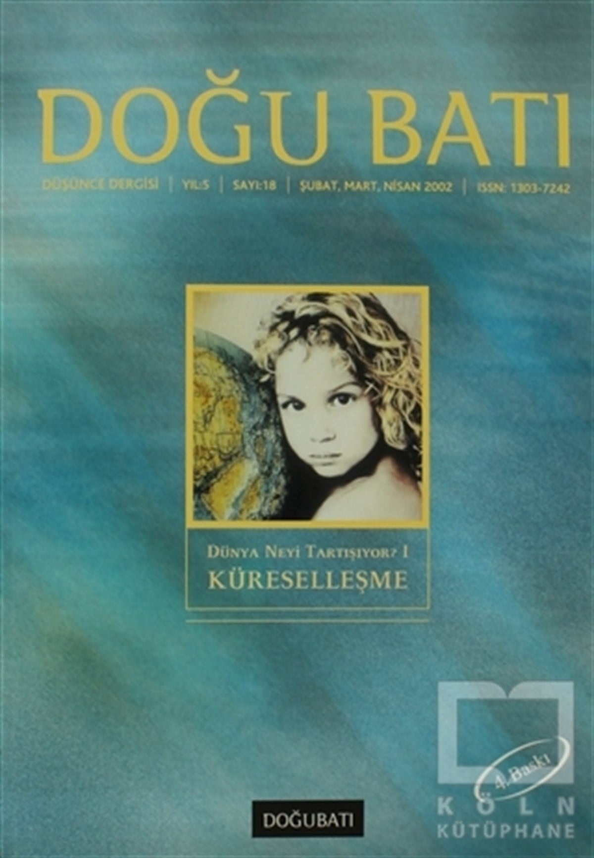KolektifDiğerDoğu Batı Düşünce Dergisi Sayı: 18 Küreselleşme