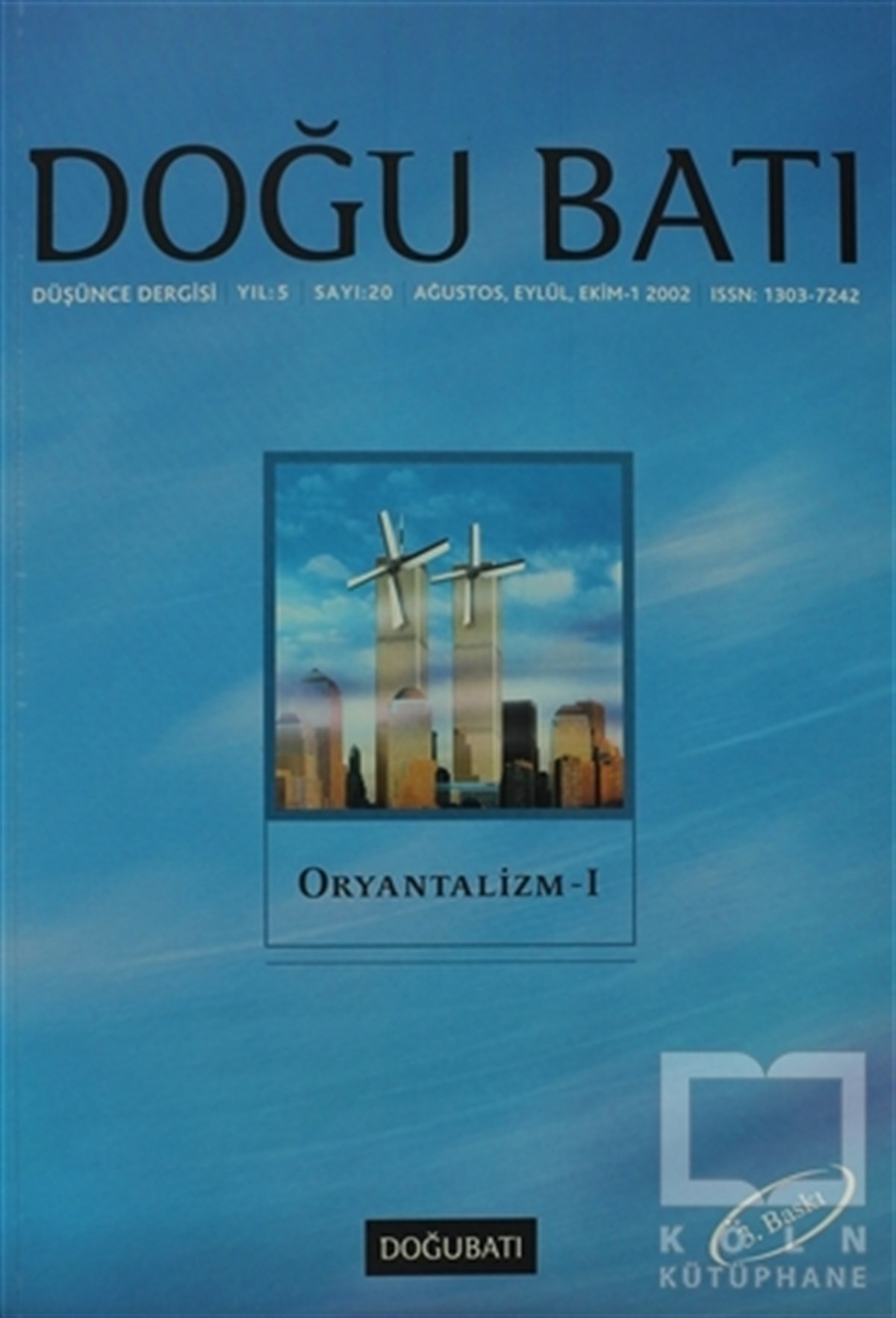 Doğu Batı Düşünce Dergisi Sayı: 20 Oryantalizm - 1
