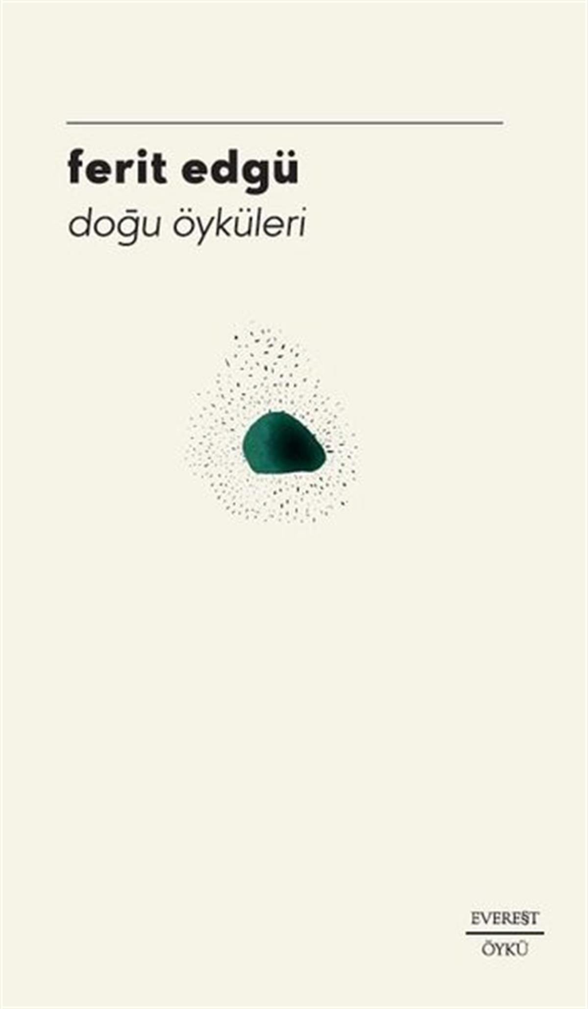 Ferid EdgüTürkiye RomanDoğu Öyküleri