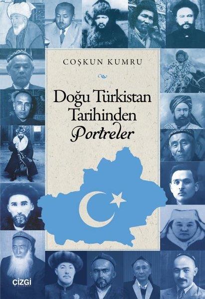 Coşkun KumruDünya TarihiDoğu Türkistan Tarihinden Portreler