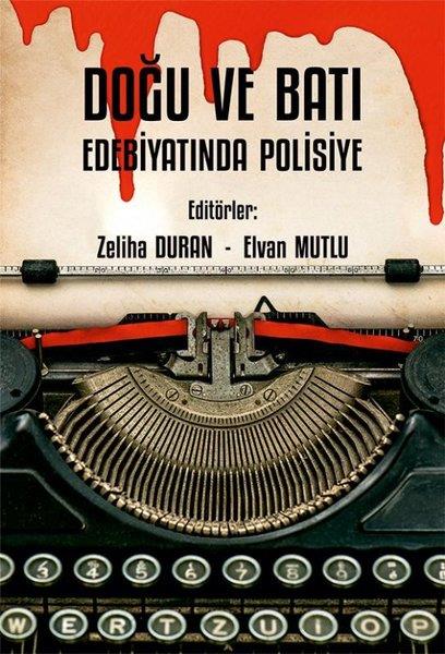 Elvan MutluEleştiri & Kuram & İnceleme KitaplarıDoğu ve Batı Edebiyatında Polisiye