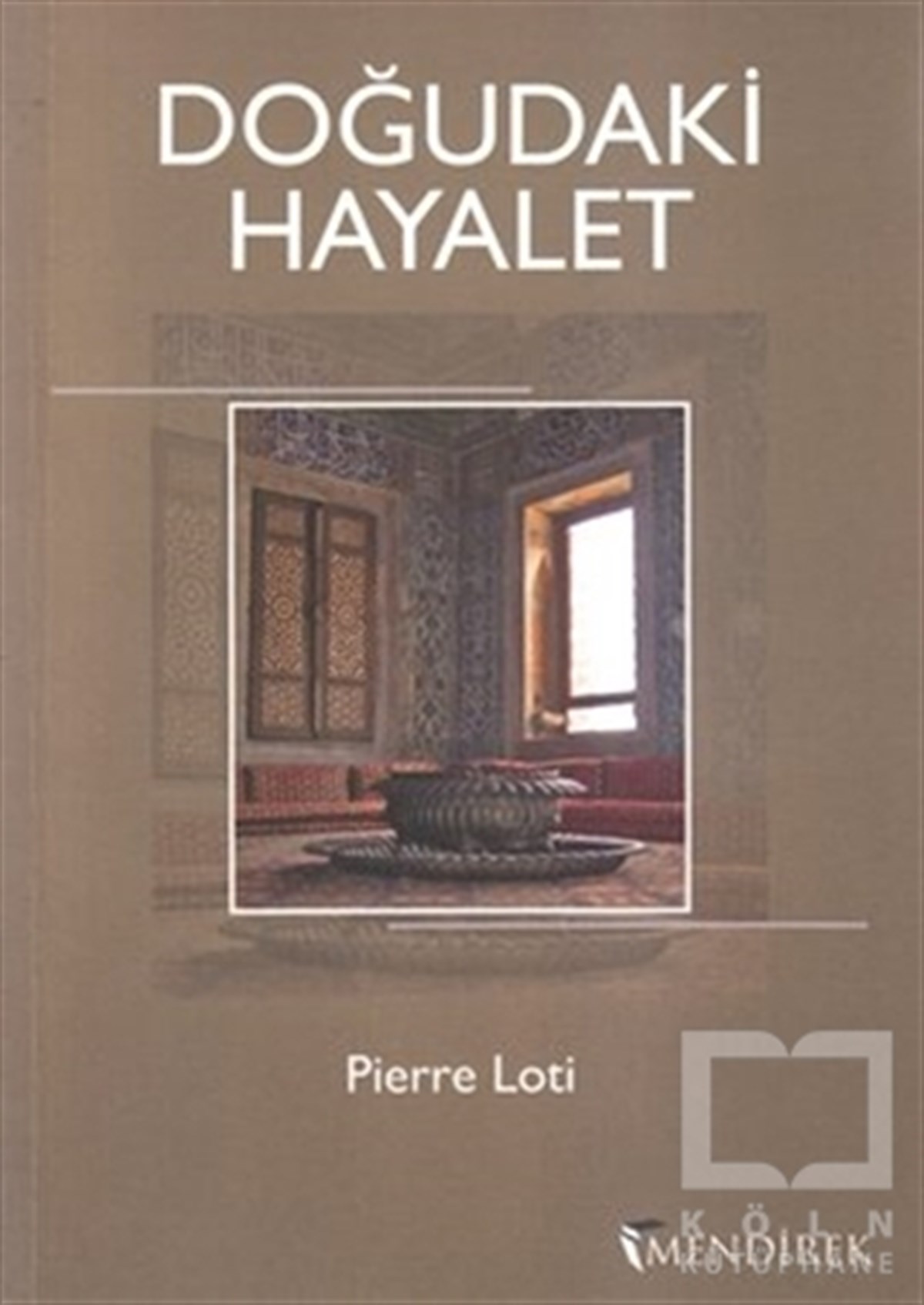 Pierre LotiFransız EdebiyatıDoğudaki Hayalet