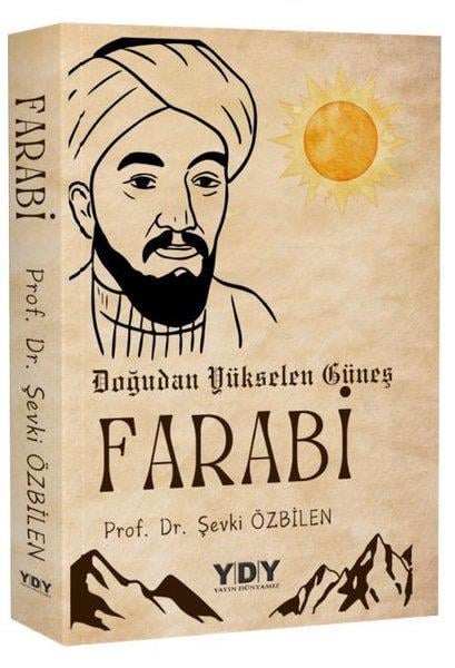 Şevki ÖzbilenFelsefe BilimiDoğudan Yükselen Güneş Farabi