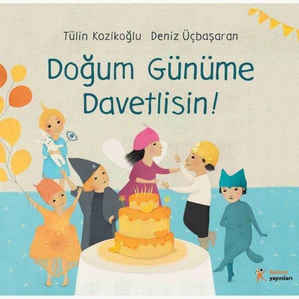 Tülin KozikoğluEgitim Etkinlik KitaplariDoğum Günüme Davetlisin!