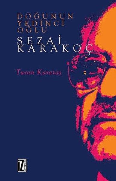 Turan KarataşForschung & Untersuchung und NachschlagewerkeDoğunun Yedinci Oğlu Sezai Karakoç