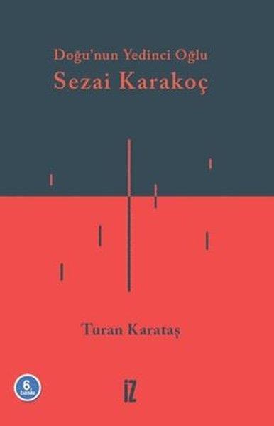 Turan KarataşTarihi Biyografi ve Otobiyografi KitaplarıDoğunun Yedinci Oğlu: Sezai Karakoç