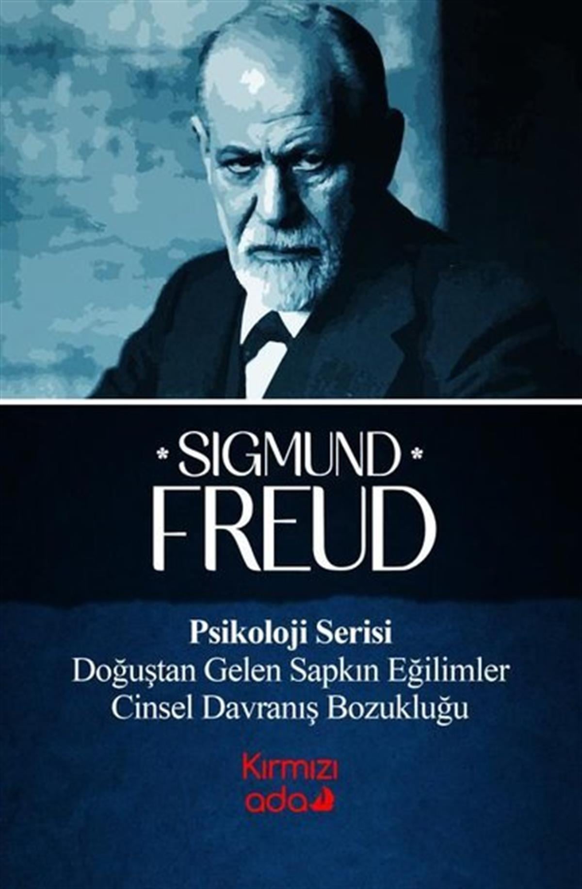 Sigmund FreudPsikoloji KitaplarıDoğuştan Gelen Sapkın Eğilimler - Cinsel Davranış Bozukluğu