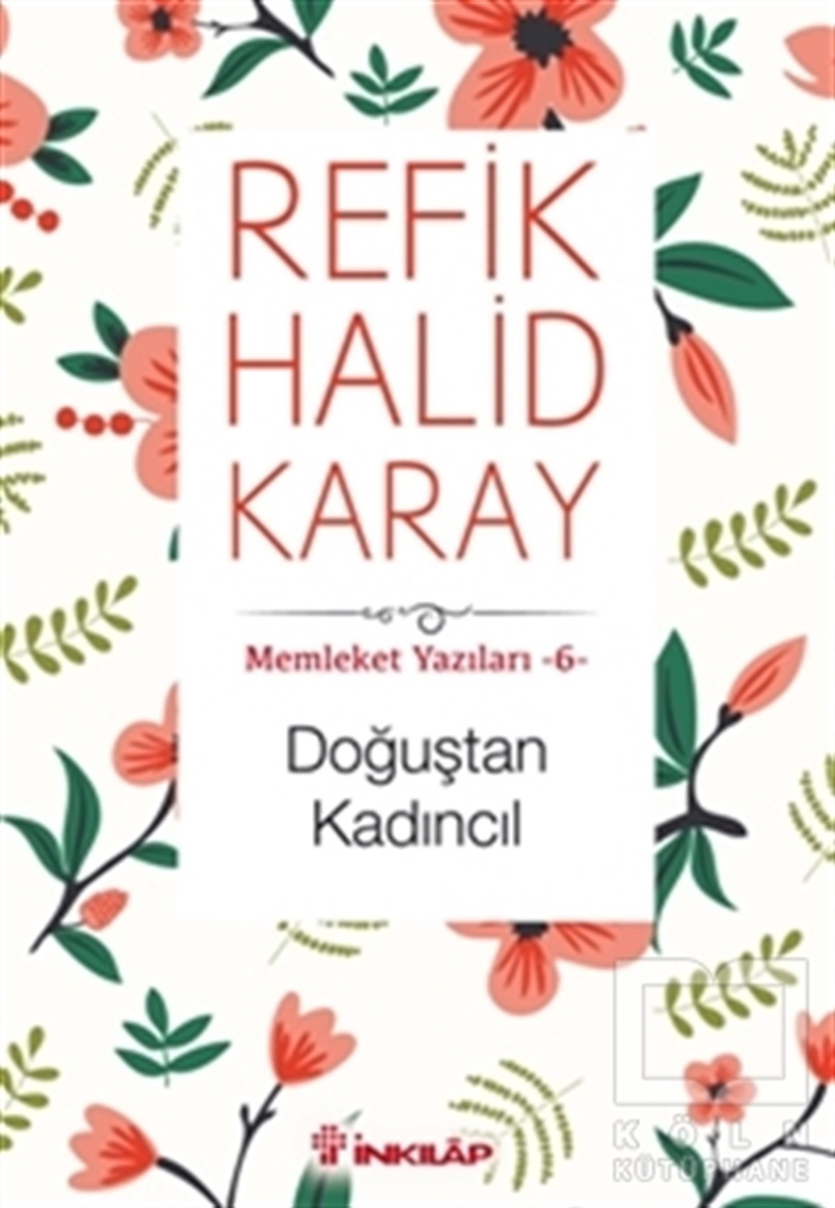 Refik Halid KarayÖyküDoğuştan Kadıncıl