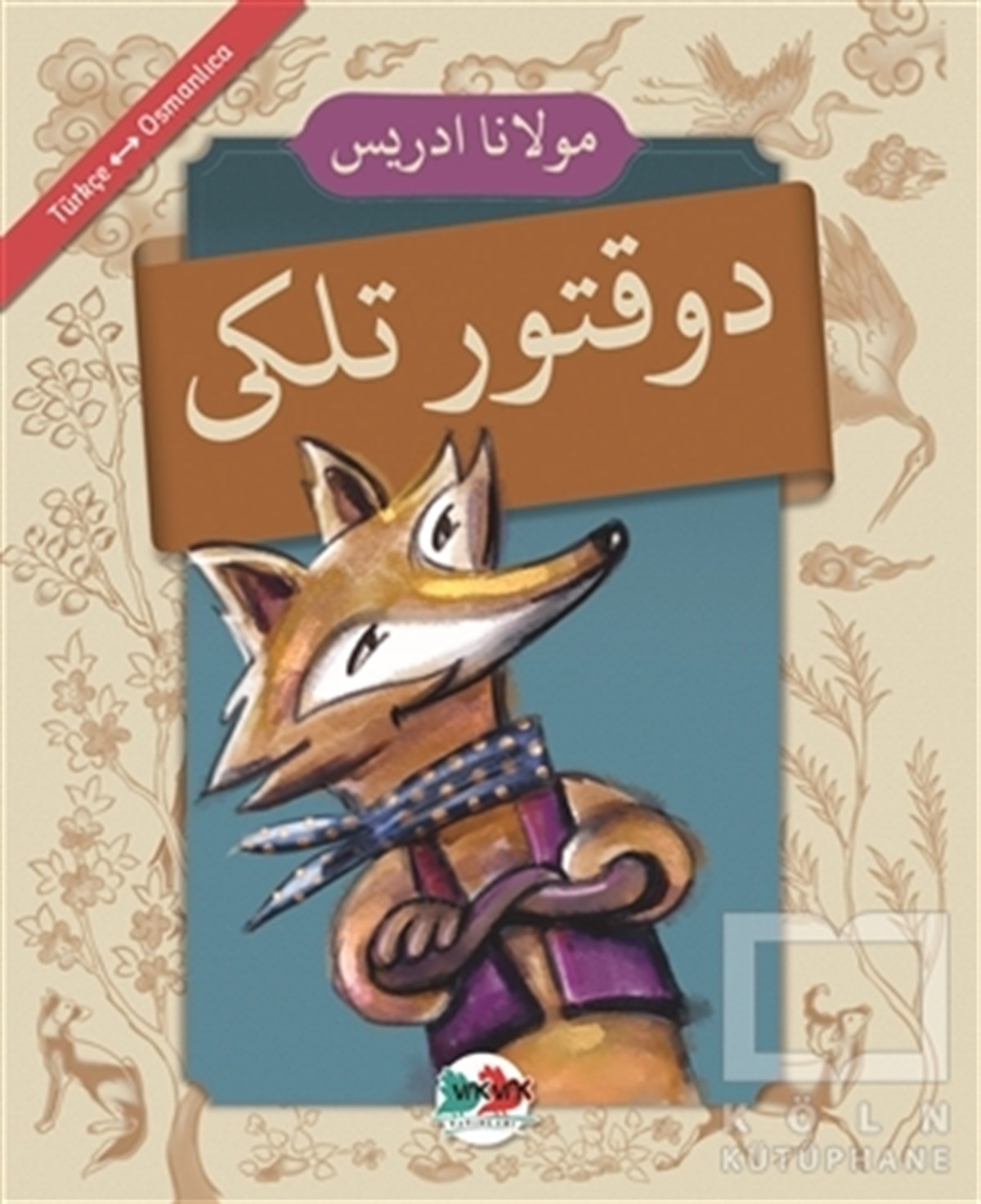 Doktor Tilki (Osmanlıca - Türkçe)