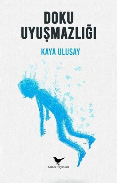 Kaya UlusayTürk RomaniDoku Uyuşmazlığı